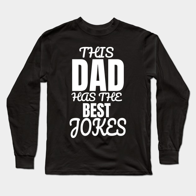 This Dad Has The Best Jokes Father's Day Gift Long Sleeve T-Shirt by Merchweaver